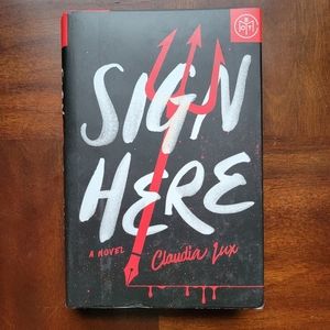 Sign Here by Claudia Lux Novel Book Hardcover Book of the Month